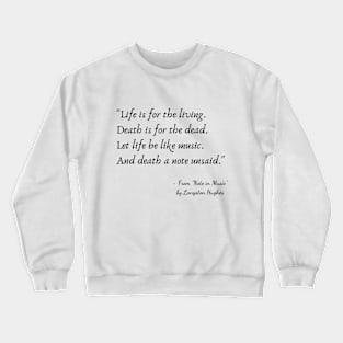 A Quote from "Note in Music" by Langston Hughes Crewneck Sweatshirt